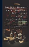 Early History of Instrumental Precision in Medicine