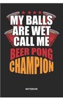 Beer Pong Notebook: Dotted Lined Beer Pong Themed Notebook (6x9 inches) ideal as a Beerpong Champion Journal. Perfect as a House Party Guest Book Book for all Beer Pong