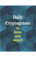 Daily Cryptograms to Keep You Smart: Fun Brain Puzzles to Increase Your Brain Function (Large Print Cryptogram for Families)