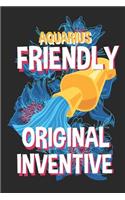 Aquarius Friendly Original Inventive