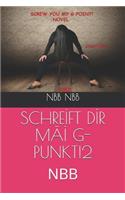 Schreİft Dİr Mäİ G-Punkt!2
