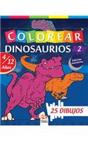 Colorear dinosaurios 2 - Edición nocturna: (Dinocolorear - Nocturna)