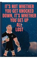 It's Not Whether You Get Knocked Down, It's Whether You Get Up