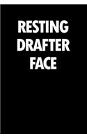 Resting Drafter Face: Blank Lined Novelty Office Humor Themed Notebook to Write In: With a Practical, Versatile Wide Rule Interior: Black and White Text