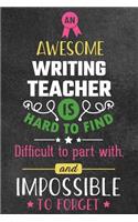 An Awesome Writing Teacher Is Hard to Find Difficult to Part with and Impossible to Forget