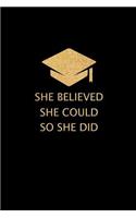 She Believed She Could So She Did