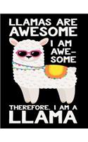 Llamas are awesome I am awesome Therefore, I am a Llama