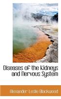 Diseases of the Kidneys and Nervous System