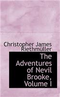 The Adventures of Nevil Brooke, Volume I