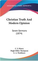 Christian Truth and Modern Opinion