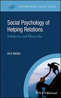 Social Psychology of Helping Relations - Solidarity and Hierarchy