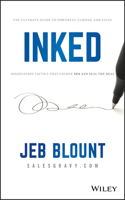 INKED: The Ultimate Guide to Powerful Closing and Sales Negotiation Tactics that Unlock YES and Seal the Deal(Jeb Blount)