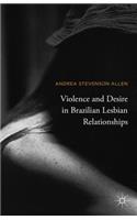 Violence and Desire in Brazilian Lesbian Relationships
