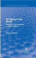 On Being in the World (Routledge Revivals)