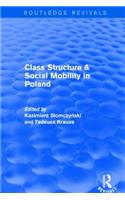 Class Structure and Social Mobility in Poland