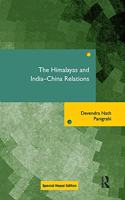 The Himalayas and India-China Relations : Nepal and Himalayan Studies