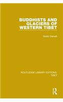Buddhists and Glaciers of Western Tibet
