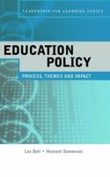 Education Policy: Process, Themes and Impact