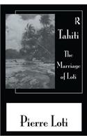 Tahiti the Marriage of Loti