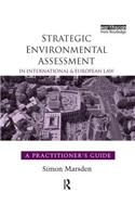 Strategic Environmental Assessment in International and European Law