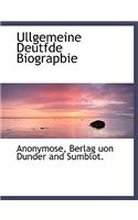 Ullgemeine Deutfde Biograpbie