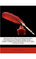 Biographie Des Hochberühmten Hochseligen Herrn Akiba Eger ...: Nebst Einem Trauergedicht Auf Sein Hinscheiden