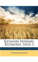 Biltmore Nursery, Biltmorse, Issue 3