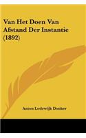 Van Het Doen Van Afstand Der Instantie (1892)