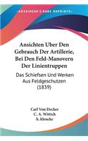 Ansichten Uber Den Gebrauch Der Artillerie, Bei Den Feld-Manovern Der Linientruppen