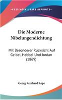 Die Moderne Nibelungendichtung
