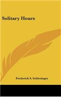 Solitary Hours