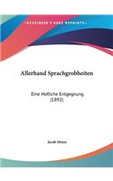 Allerhand Sprachgrobheiten