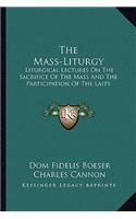 The Mass-Liturgy