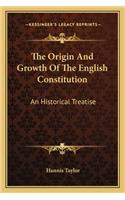 The Origin And Growth Of The English Constitution