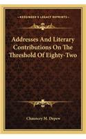 Addresses and Literary Contributions on the Threshold of Eigaddresses and Literary Contributions on the Threshold of Eighty-Two Hty-Two