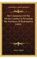 Consistency of the Divine Conduct in Revealing the Doctrines of Redemption (1842)