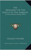 The Argument of the Epistle to the Hebrews: A Posthumous Work (1872)