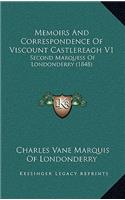 Memoirs And Correspondence Of Viscount Castlereagh V1