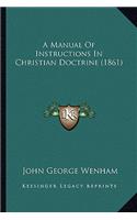 Manual of Instructions in Christian Doctrine (1861)