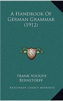 Handbook Of German Grammar (1912)