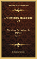 Dictionnaire Historique V2: Theorique Et Pratique De Marine (1758)