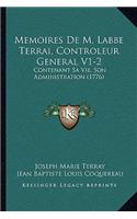 Memoires De M. Labbe Terrai, Controleur General V1-2