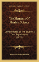The Elements Of Physical Science
