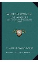 White Slavery In Los Angeles