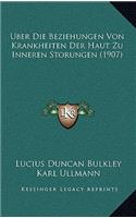 Uber Die Beziehungen Von Krankheiten Der Haut Zu Inneren Storungen (1907)