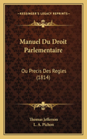 Manuel Du Droit Parlementaire
