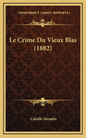 Le Crime Du Vieux Blas (1882)