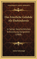 Das Feierliche Gelubde Als Ehehindernis