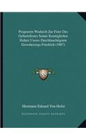 Programm Wodurch Zur Feier Des Geburtsfestes Seiner Koeniglichen Hoheit Useres Durchlauchtigsten Grossherzogs Friedrich (1887): (German)