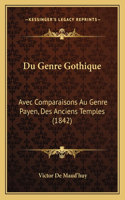 Du Genre Gothique